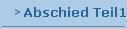 Abschied Teil1